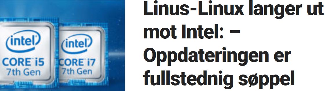 Linus Torvalds langer ut mot Intel.