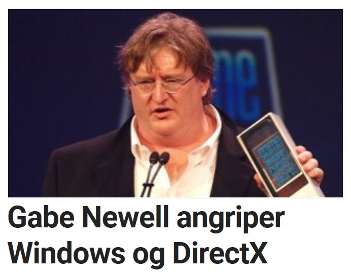 Gabe Newell er ingen tilhenger av DirectX.
