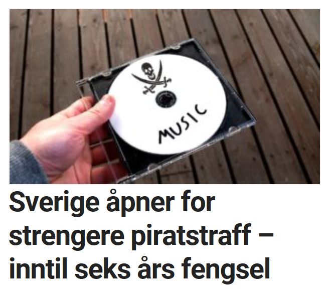 Sverige ønsker strengere piratstraffer.