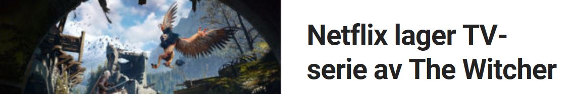 Netflix lager TV-serie av The Witcher.