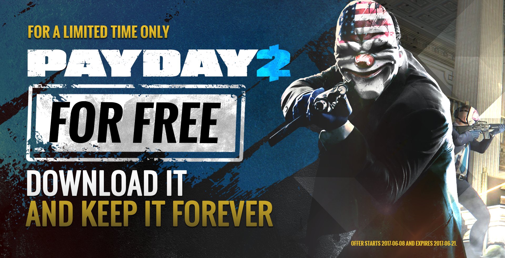 Payday 2 er gratis fra utviklerne så lenger lageret rekker, og det stopper ved 5 millioner nedlastinger.