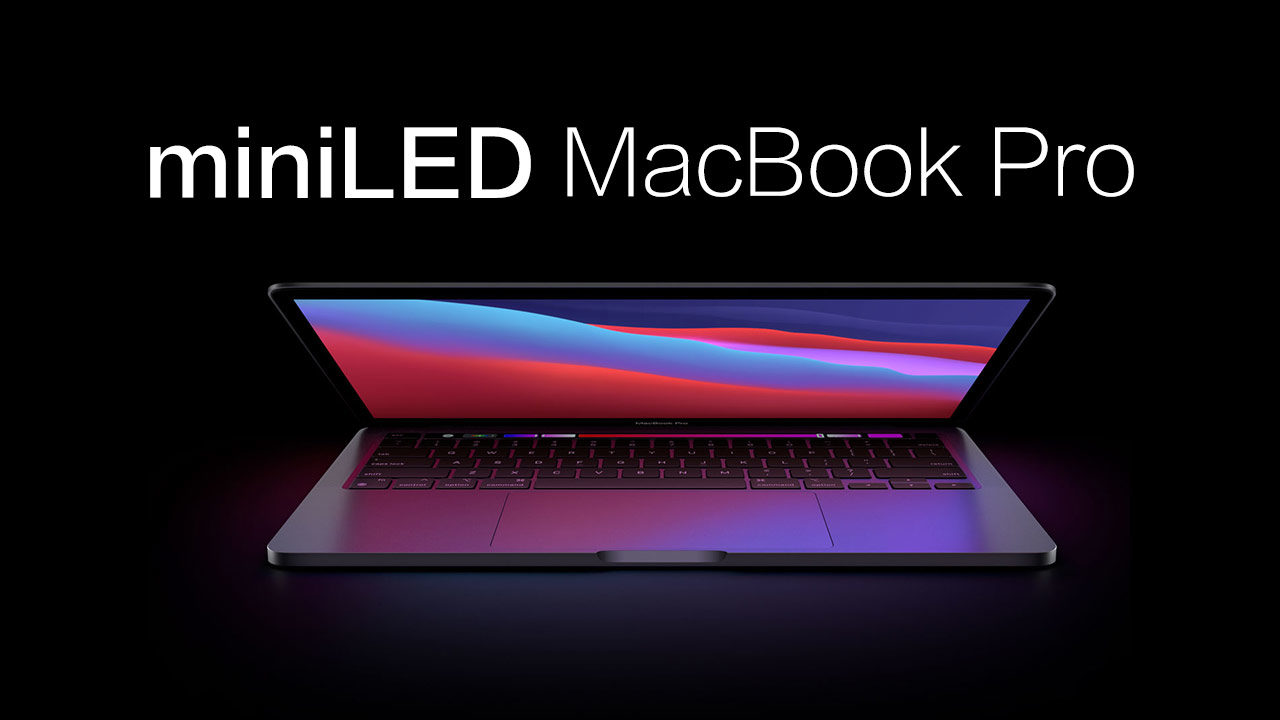 apple-2021-miniled-ipadpro-macbook-pro