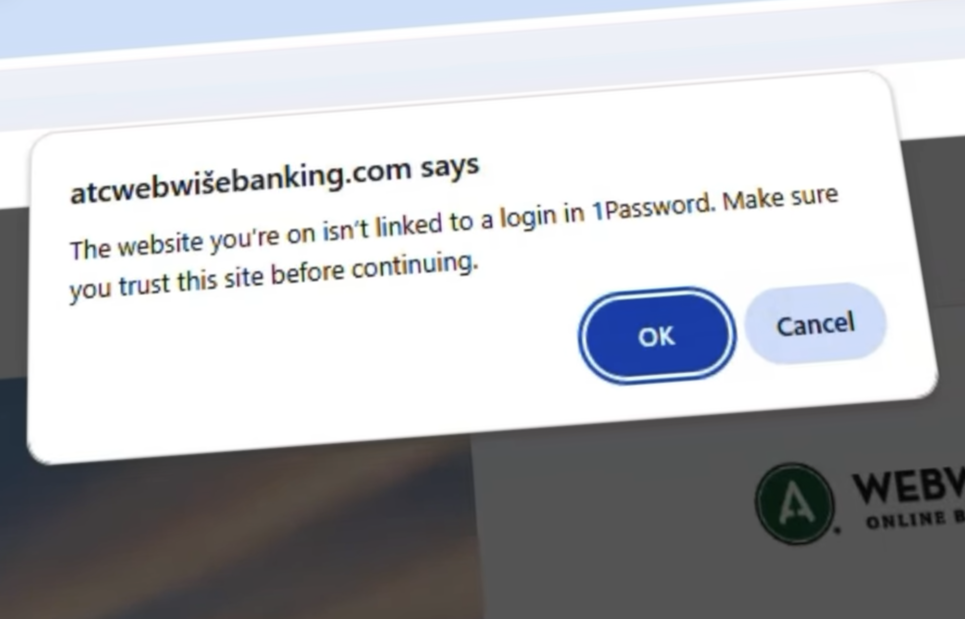 Varselvindu i nettleser som sier «The website you’re on isn’t linked to a login in 1Password. Make sure you trust this site before continuing», med knappene OK og Cancel.