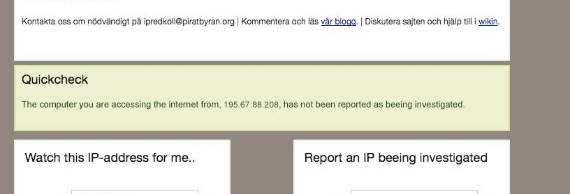 Ipredkoll.se finner fort ut om svenske IP-adresser er under etterforskning for piratkopiering.