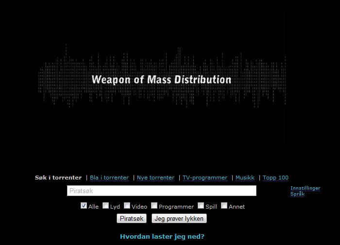The Pirate Bays nettside endrer seg stadig. I skrivende stund presenterer de seg med slagordet «Weapon of Mass Distribution»(«Massedistribusjonsvåpen»).
